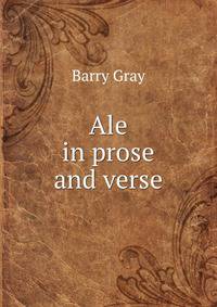 Ale in prose and verse
