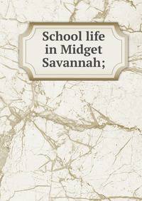 School life in Midget Savannah;
