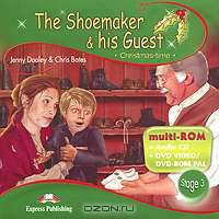 The Shoemaker & his Guest: Stage 3 (аудиокнига на CD)