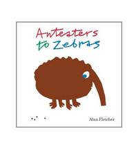Anteaters to Zebras