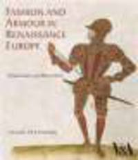 Fashion and armour in renaissance Europe