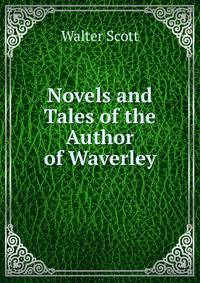Novels and Tales of the Author of Waverley