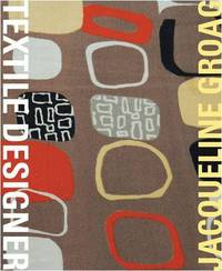 Jacqueline Groag: Textile and Pattern Design