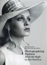 Photographing Fashion: British Style in Sixties