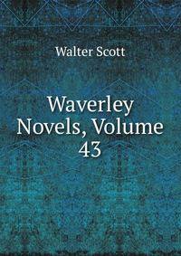 Waverley Novels, Volume 43