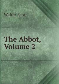 The Abbot, Volume 2