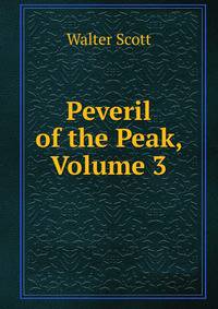 Peveril of the Peak, Volume 3