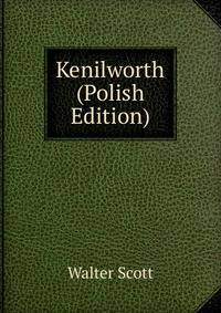Kenilworth (Polish Edition)