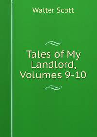 Tales of My Landlord, Volumes 9-10