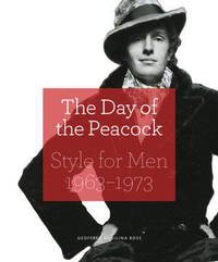 The Day of the Peacock. Style for Men 1963 - 73