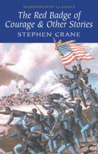 The Red Badge of Courage and Other Stories