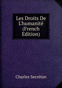 Les Droits De L'humanit? (French Edition)