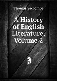 A History of English Literature, Volume 2