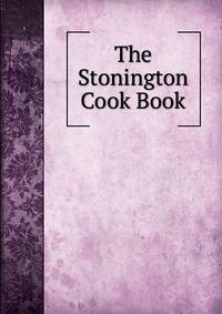 The Stonington Cook Book