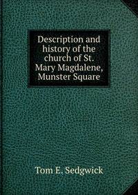 Description and history of the church of St. Mary Magdalene, Munster Square