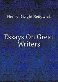 Essays On Great Writers