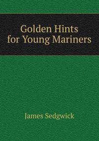 Golden Hints for Young Mariners