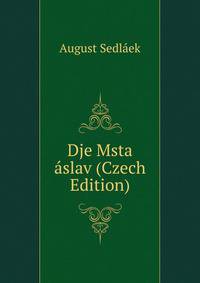 Dje Msta aslav (Czech Edition)