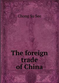The foreign trade of China