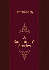 A Ranchman's Stories