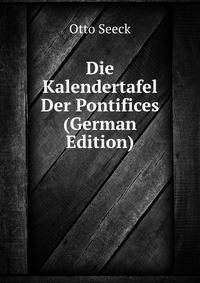 Die Kalendertafel Der Pontifices (German Edition)