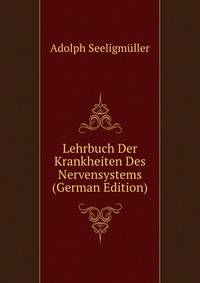 Lehrbuch Der Krankheiten Des Nervensystems (German Edition)