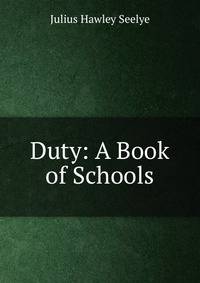 Duty: A Book of Schools