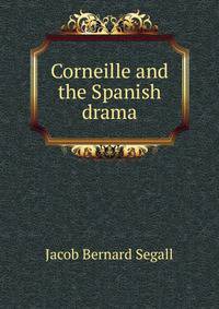 Corneille and the Spanish drama