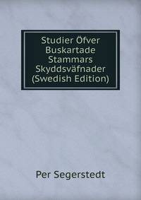 Studier Ofver Buskartade Stammars Skyddsvafnader (Swedish Edition)
