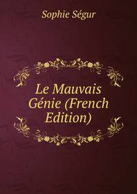 Le Mauvais Genie (French Edition)
