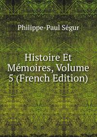 Histoire Et Memoires, Volume 5 (French Edition)
