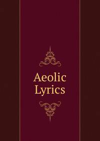 Aeolic Lyrics