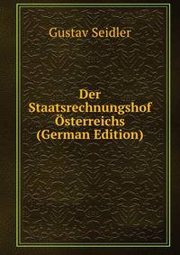 Der Staatsrechnungshof Osterreichs (German Edition)