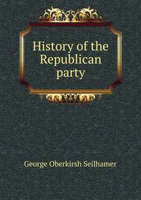 History of the Republican party