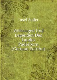 Volkssagen Und Legenden Des Landes Paderborn (German Edition)