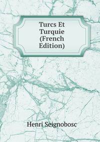 Turcs Et Turquie (French Edition)