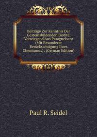 Beitrage Zur Kenntnis Der Gesteinsbildenden Biotite, Vorwiegend Aus Paragneisen: (Mit Besonderer Berucksichtigung Ihres Chemismus) . (German Edition)