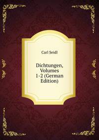 Dichtungen, Volumes 1-2 (German Edition)