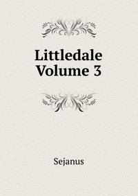 Littledale Volume 3