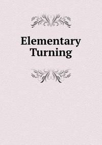 Elementary Turning