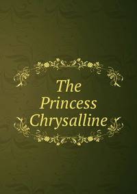 The Princess Chrysalline
