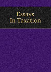 Essays In Taxation