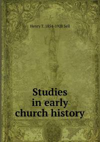 Studies in early church history