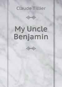 My Uncle Benjamin