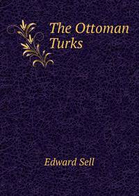 The Ottoman Turks