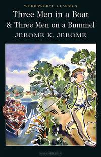 Three Men in a Boat. Jerome / Трое в лодке, не считая собаки