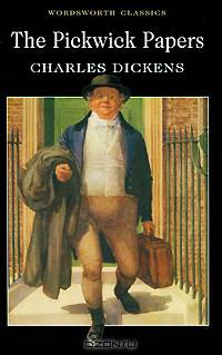 Pickwick Papers. Dickens / Посмертные записки Пиквикского клуба