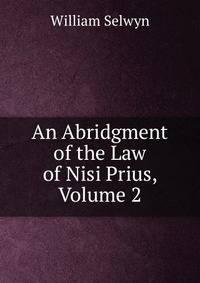 An Abridgment of the Law of Nisi Prius, Volume 2