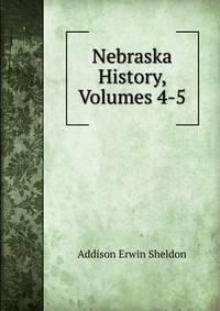 Nebraska History, Volumes 4-5