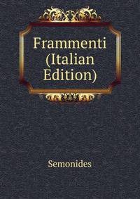Frammenti (Italian Edition)